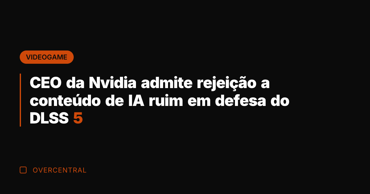 CEO da Nvidia admite rejeição a conteúdo de IA ruim em defesa