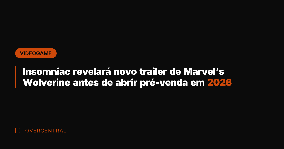 Insomniac revelará novo trailer de Marvel's Wolverine antes de abrir pré-venda em