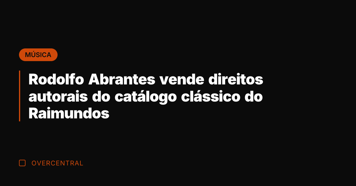 Rodolfo Abrantes vende direitos autorais do catálogo clássico do Raimundos