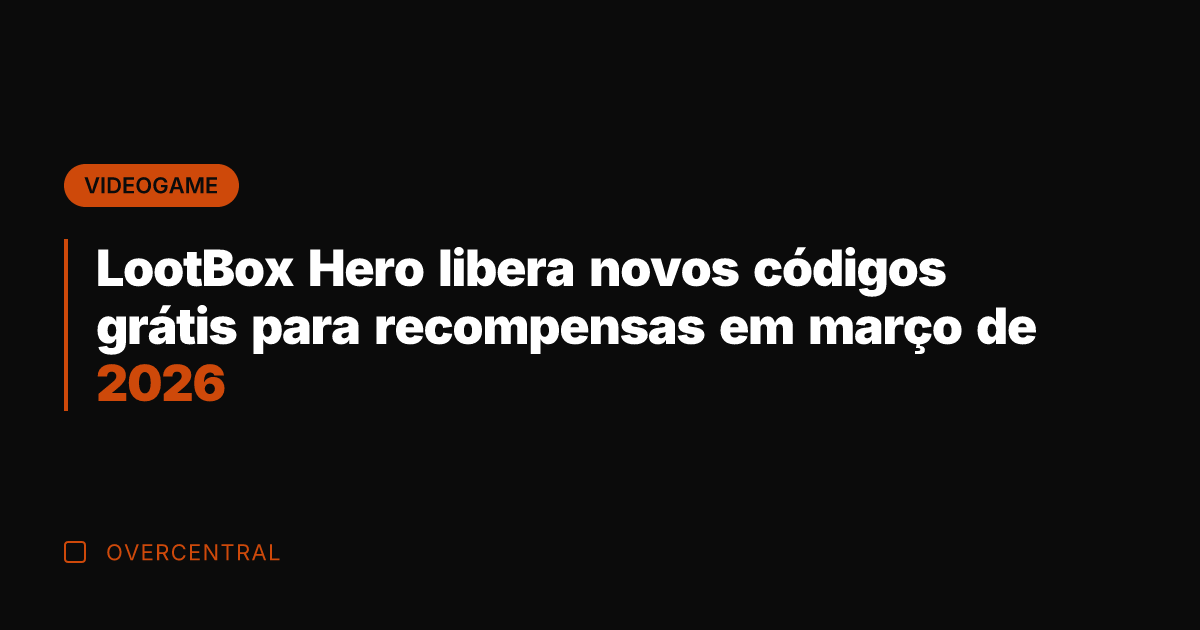 LootBox Hero libera novos códigos grátis para recompensas em março de 2026 LootBox Hero libera novos códigos grátis para recompensas em março de 2026