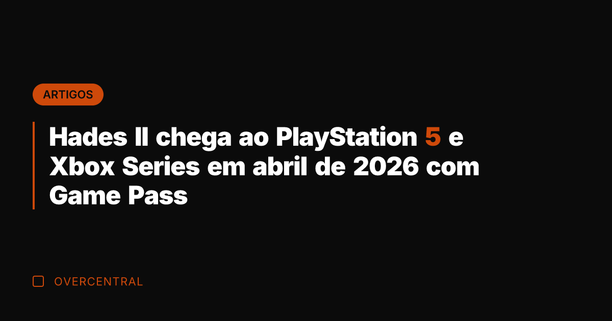 Hades II chega ao PlayStation 5 e Xbox Series em abril de