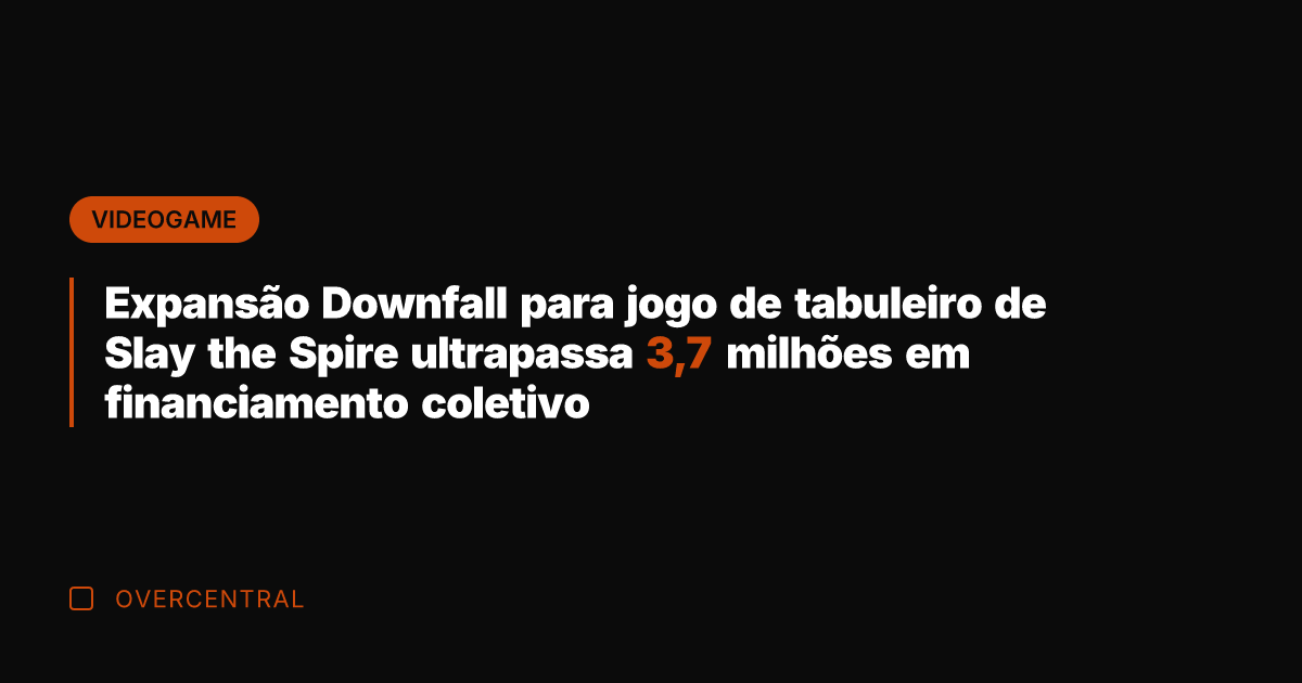 Expansão Downfall para jogo de tabuleiro de Slay the Spire ultrapassa 3,7