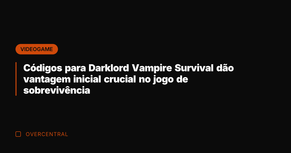 Códigos para Darklord Vampire Survival dão vantagem inicial crucial no jogo de