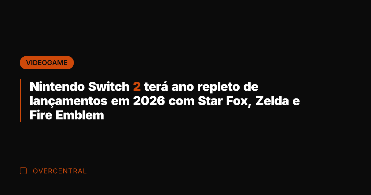 Nintendo Switch 2 terá ano repleto de lançamentos em 2026 com Star