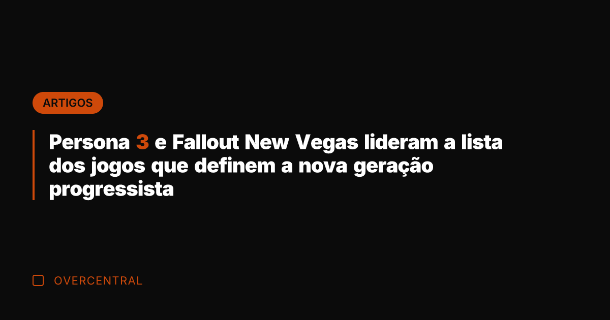 Persona 3 e Fallout New Vegas lideram a lista dos jogos que