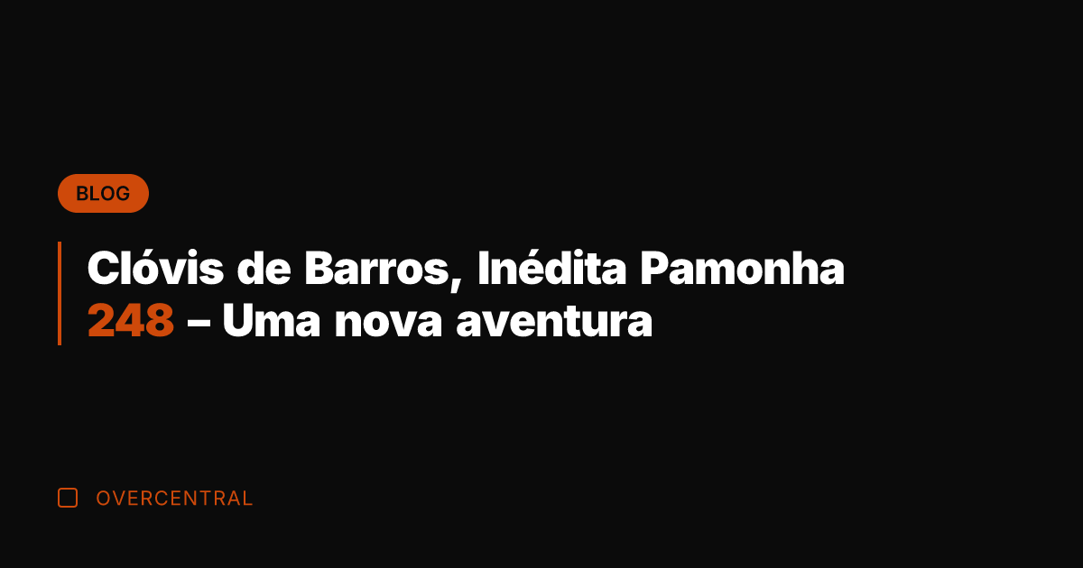 Clóvis de Barros, Inédita Pamonha 248 - Uma nova aventura