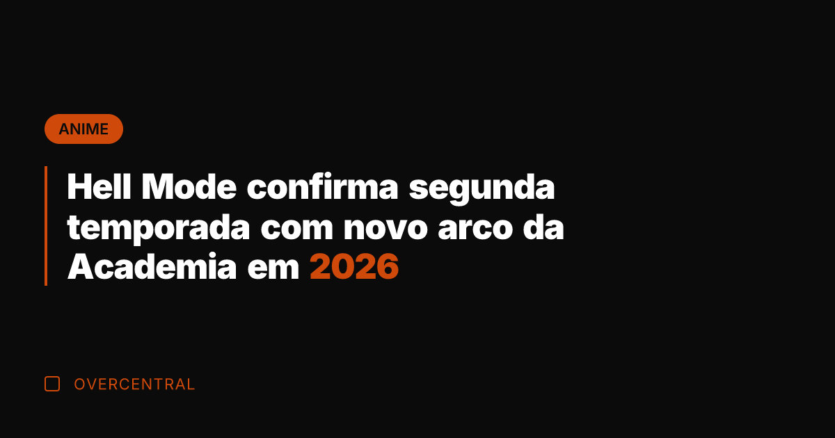 Hell Mode confirma segunda temporada com novo arco da Academia em 2026