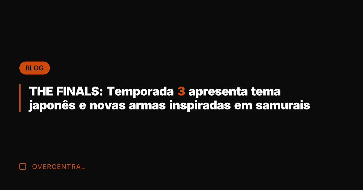 THE FINALS: Temporada 3 apresenta tema japonês e novas armas inspiradas em