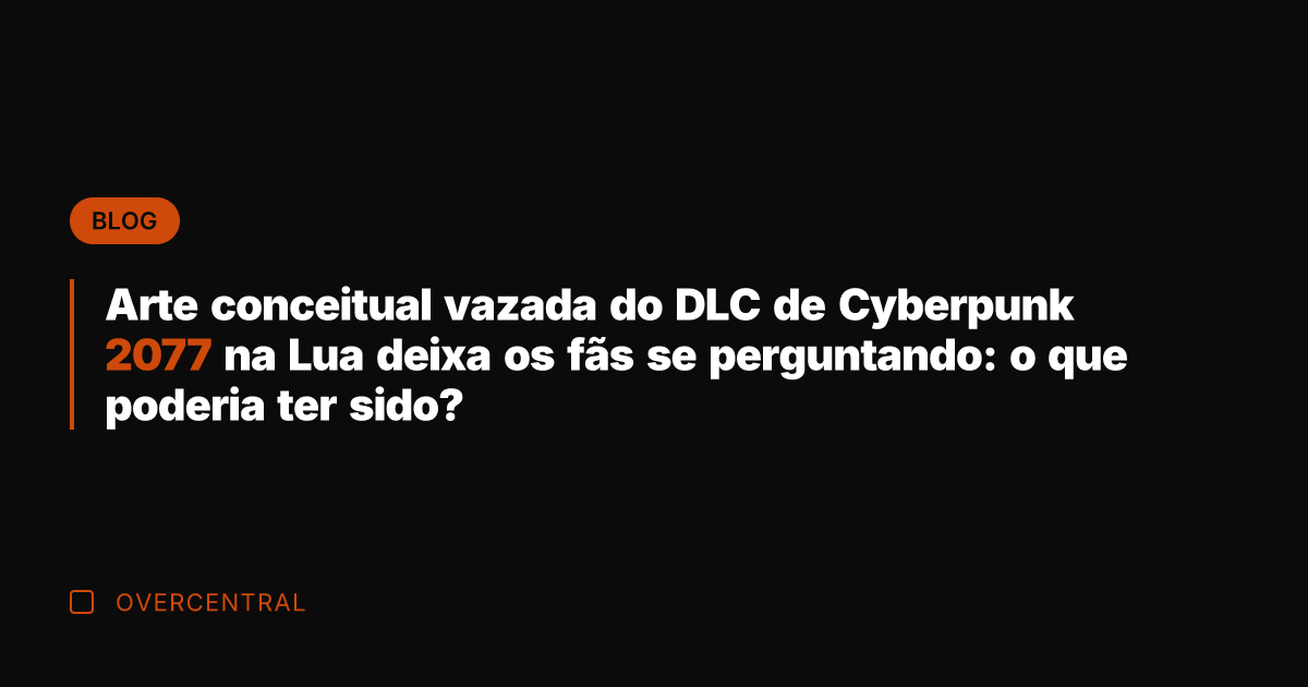 Arte conceitual vazada do DLC de Cyberpunk 2077 na Lua deixa os