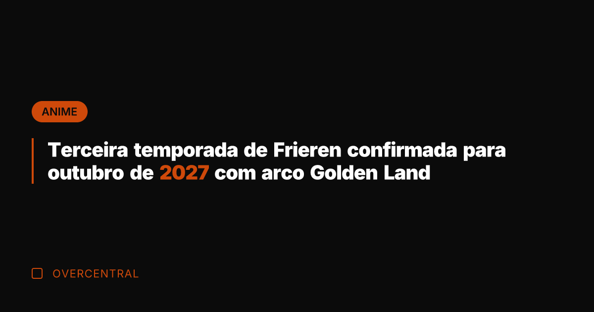 Terceira temporada de Frieren confirmada para outubro de 2027 com arco Golden