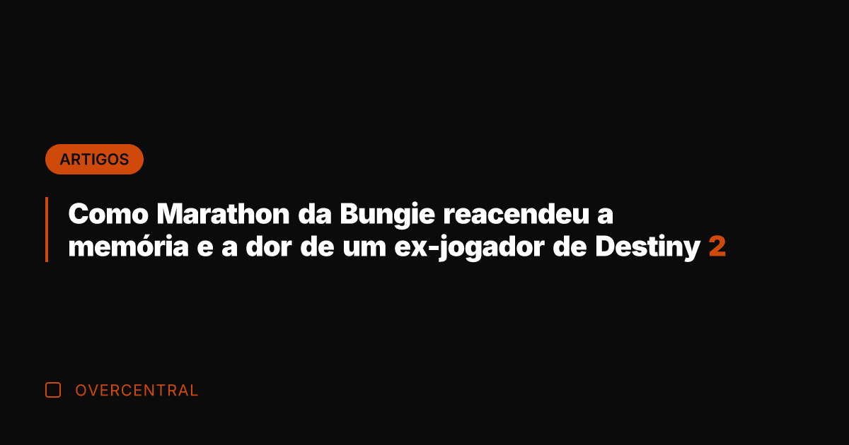 Como Marathon da Bungie reacendeu a memória e a dor de um