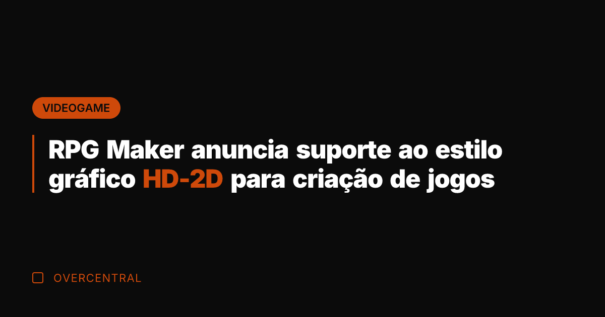 RPG Maker anuncia suporte ao estilo gráfico HD-2D para criação de jogos RPG Maker anuncia suporte ao estilo gráfico HD-2D para criação de jogos