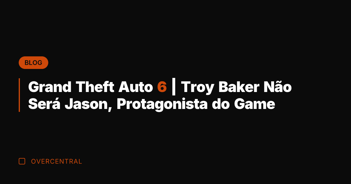 Grand Theft Auto 6 | Troy Baker Não Será Jason, Protagonista do Grand Theft Auto 6 | Troy Baker Não Será Jason, Protagonista do