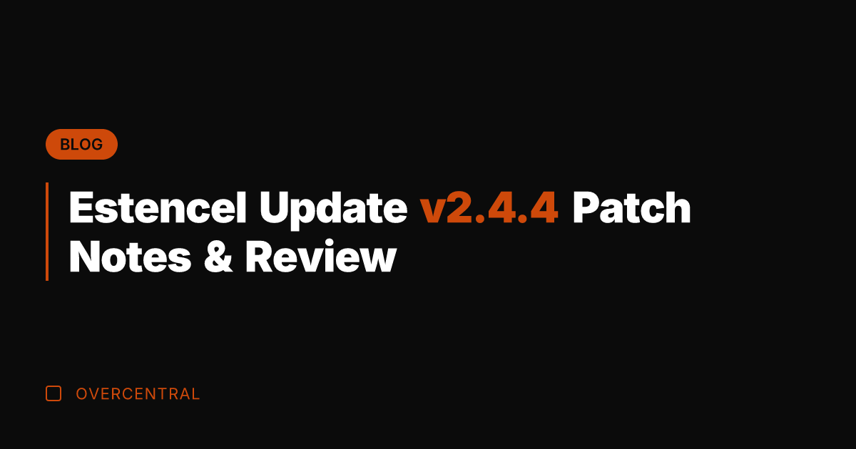 Estencel Update v2.4.4 Patch Notes & Review