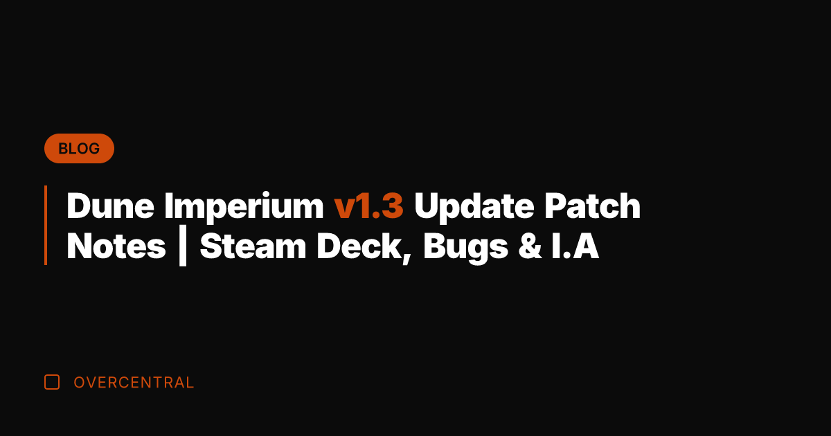Dune Imperium v1.3 Update Patch Notes | Steam Deck, Bugs & I.A