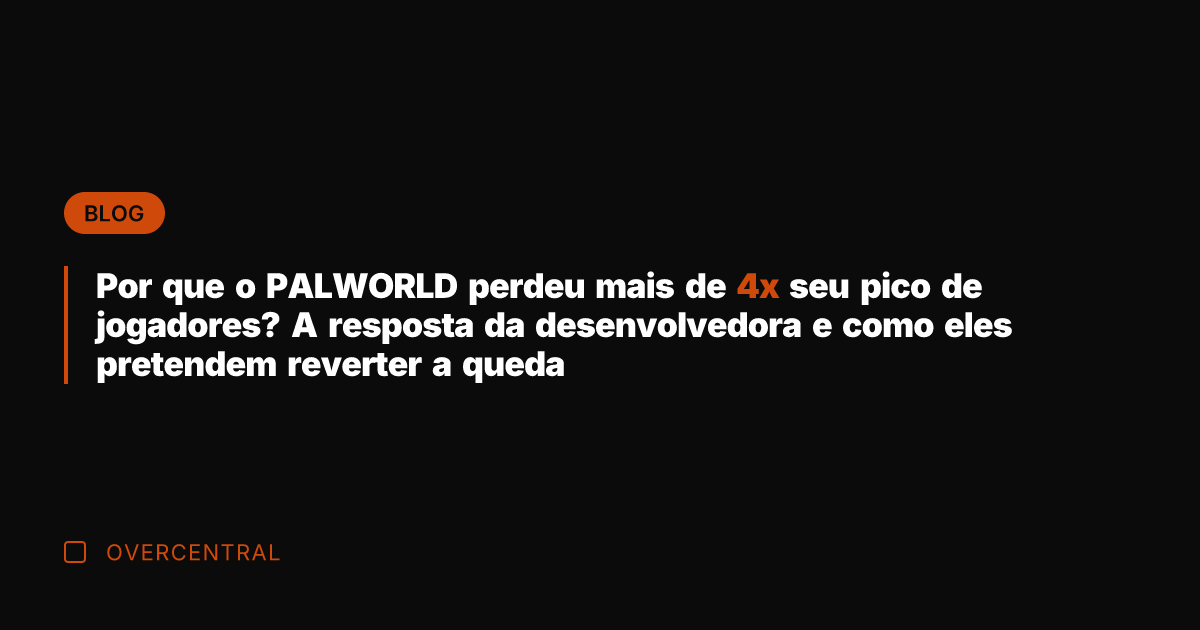 Por que o PALWORLD perdeu mais de 4x seu pico de jogadores? Por que o PALWORLD perdeu mais de 4x seu pico de jogadores?