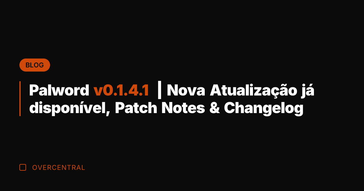 Palword v0.1.4.1 | Nova Atualização já disponível, Patch Notes & Changelog