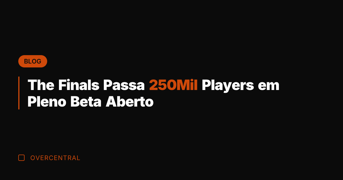The Finals Passa 250Mil Players em Pleno Beta Aberto