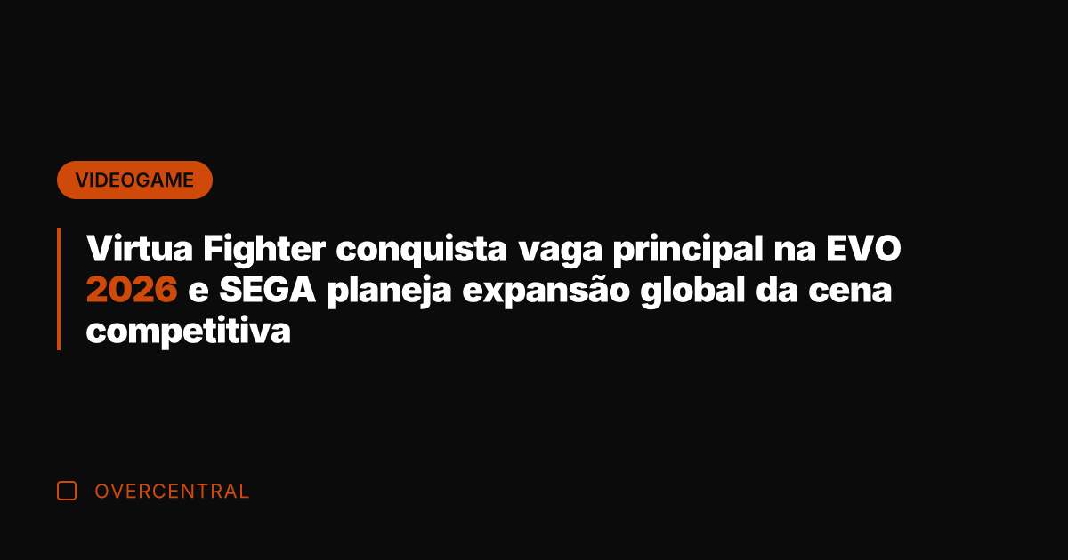 Virtua Fighter conquista vaga principal na EVO 2026 e SEGA planeja expansão