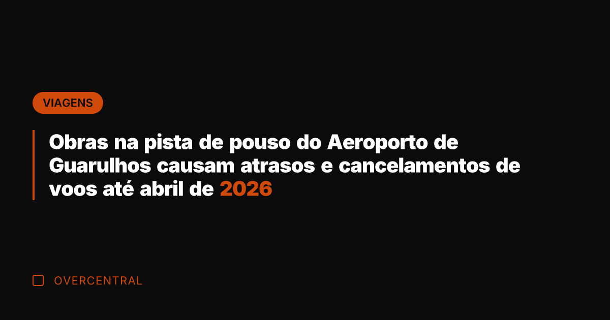 Obras na pista de pouso do Aeroporto de Guarulhos causam atrasos e