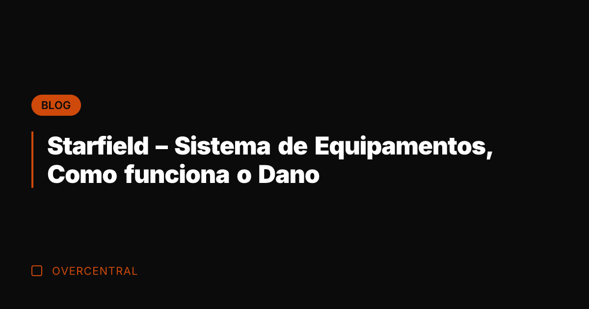 Starfield - Sistema de Equipamentos, Como funciona o Dano