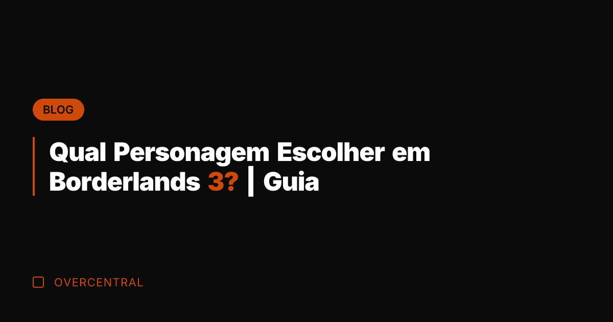 Qual Personagem Escolher em Borderlands 3? | Guia Qual Personagem Escolher em Borderlands 3? | Guia