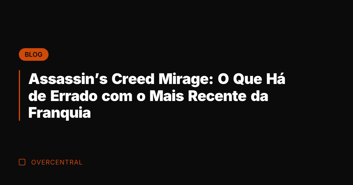Assassin's Creed Mirage: O Que Há de Errado com o Mais Recente Assassin's Creed Mirage: O Que Há de Errado com o Mais Recente