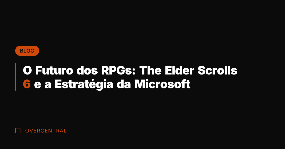 O Futuro dos RPGs: The Elder Scrolls 6 e a Estratégia da