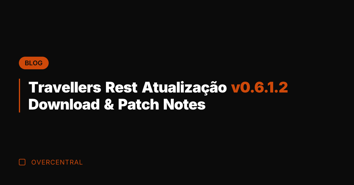 Travellers Rest Atualização v0.6.1.2 Download & Patch Notes