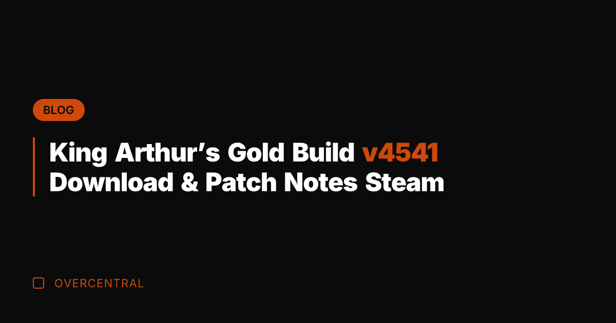 King Arthur's Gold Build v4541 Download & Patch Notes Steam