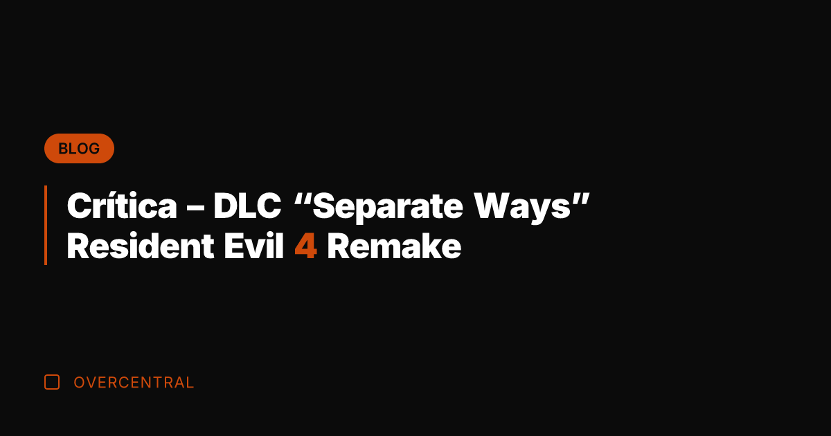 Crítica - DLC "Separate Ways" Resident Evil 4 Remake