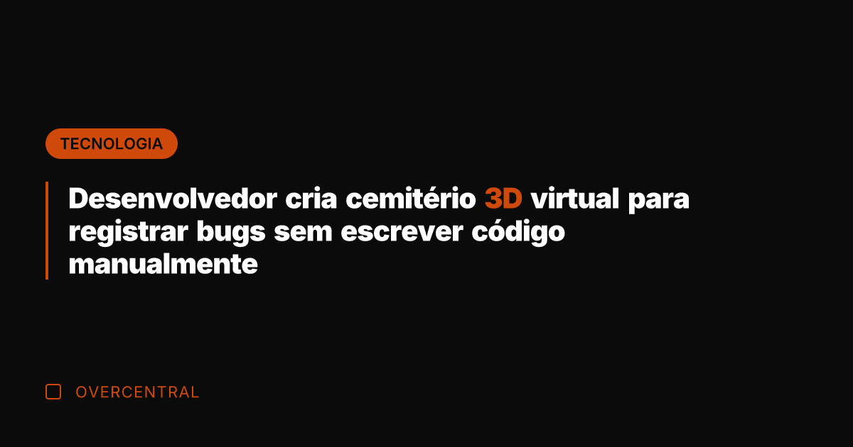 Desenvolvedor cria cemitério 3D virtual para registrar bugs sem escrever código manualmente