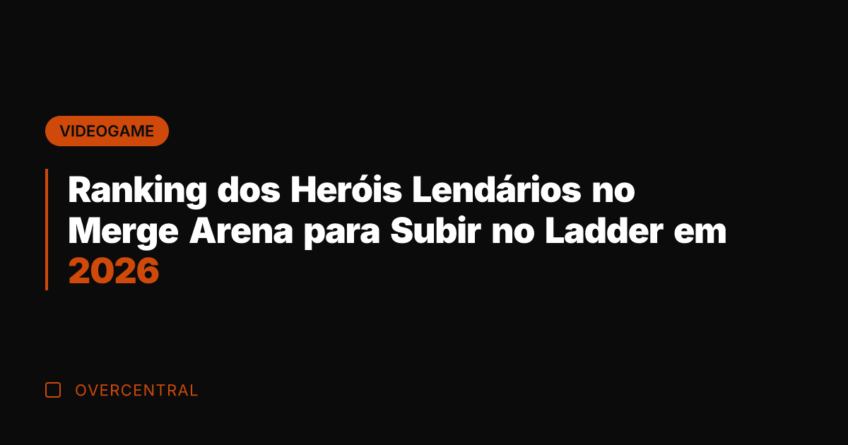 Ranking dos Heróis Lendários no Merge Arena para Subir no Ladder em