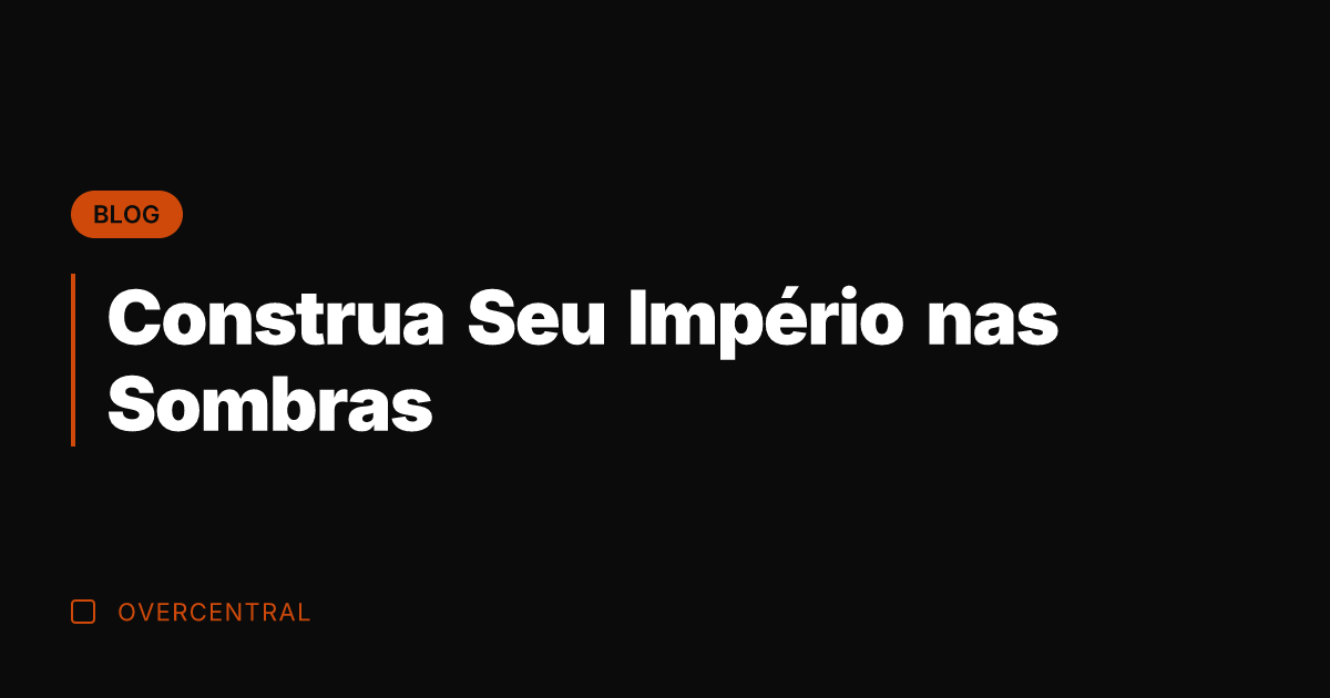 Construa Seu Império nas Sombras