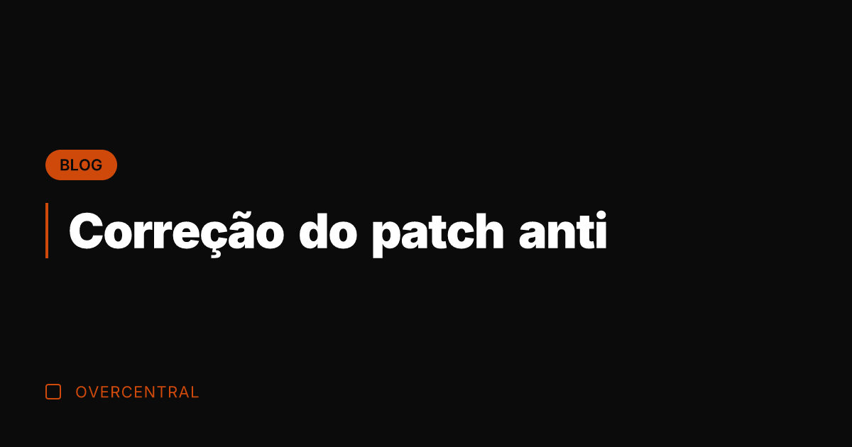 Correção do patch anti