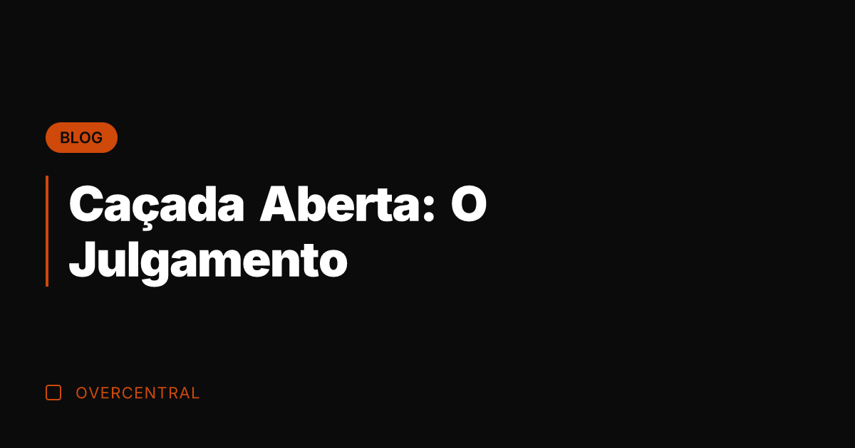Caçada Aberta: O Julgamento