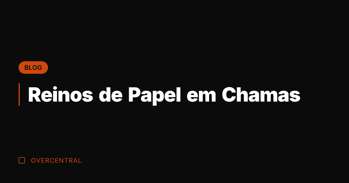 Reinos de Papel em Chamas