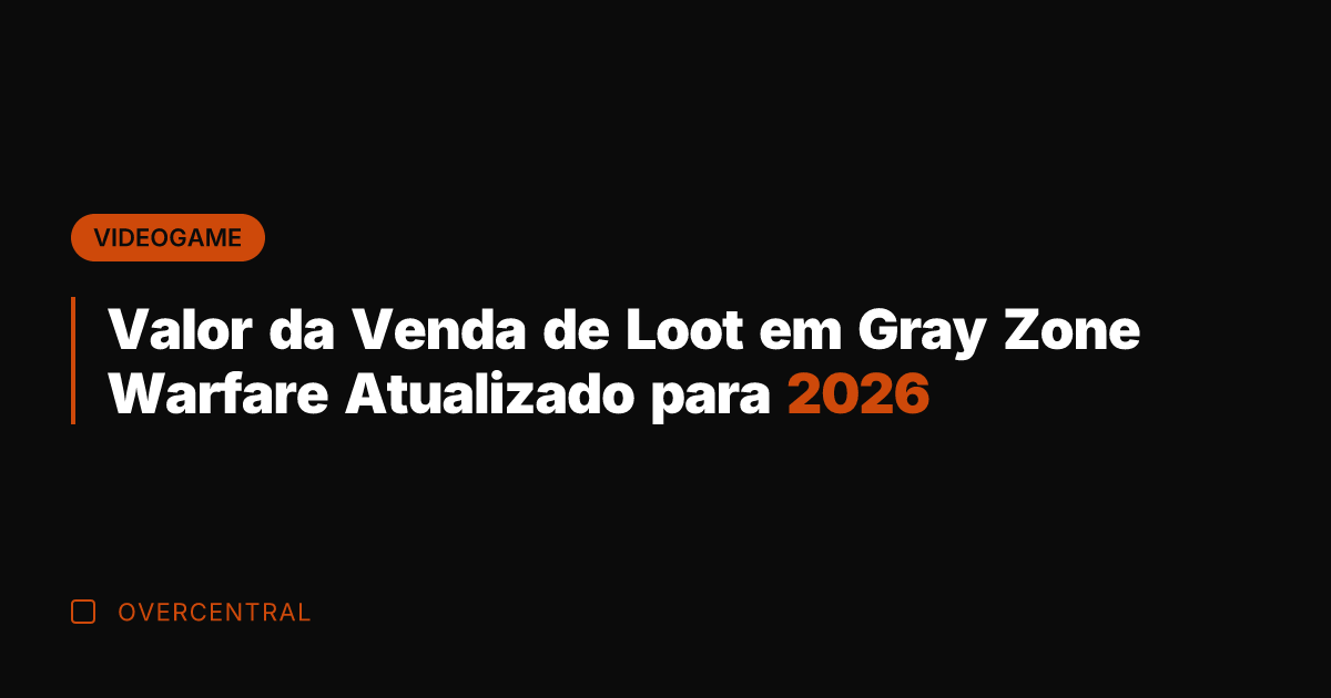 Valor da Venda de Loot em Gray Zone Warfare Atualizado para 2026 Valor da Venda de Loot em Gray Zone Warfare Atualizado para 2026