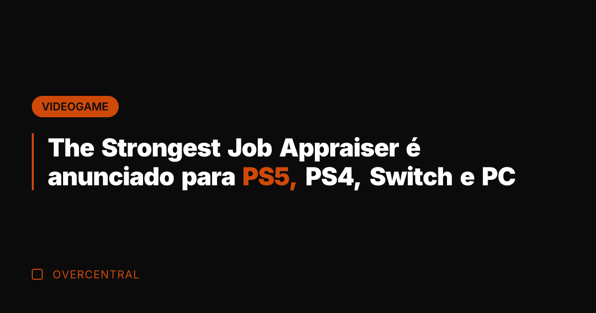 The Strongest Job Appraiser é anunciado para PS5, PS4, Switch e PC