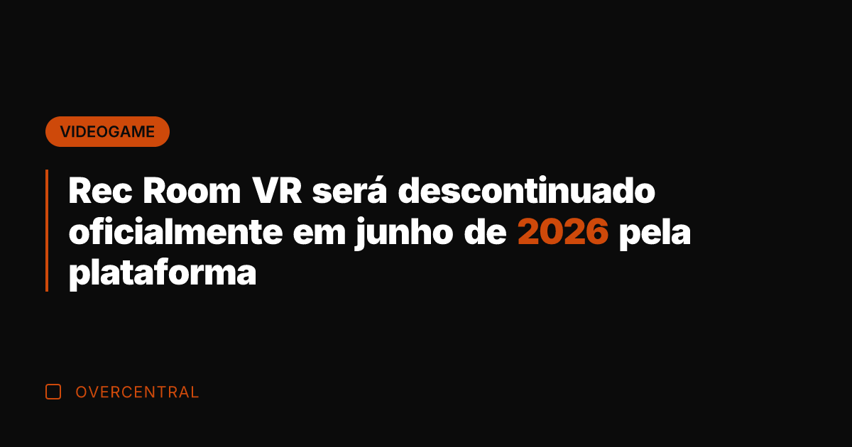 Rec Room VR será descontinuado oficialmente em junho de 2026 pela plataforma Rec Room VR será descontinuado oficialmente em junho de 2026 pela plataforma