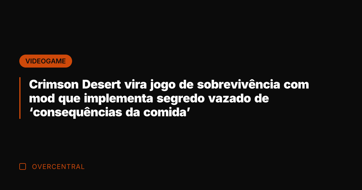 Crimson Desert vira jogo de sobrevivência com mod que implementa segredo vazado