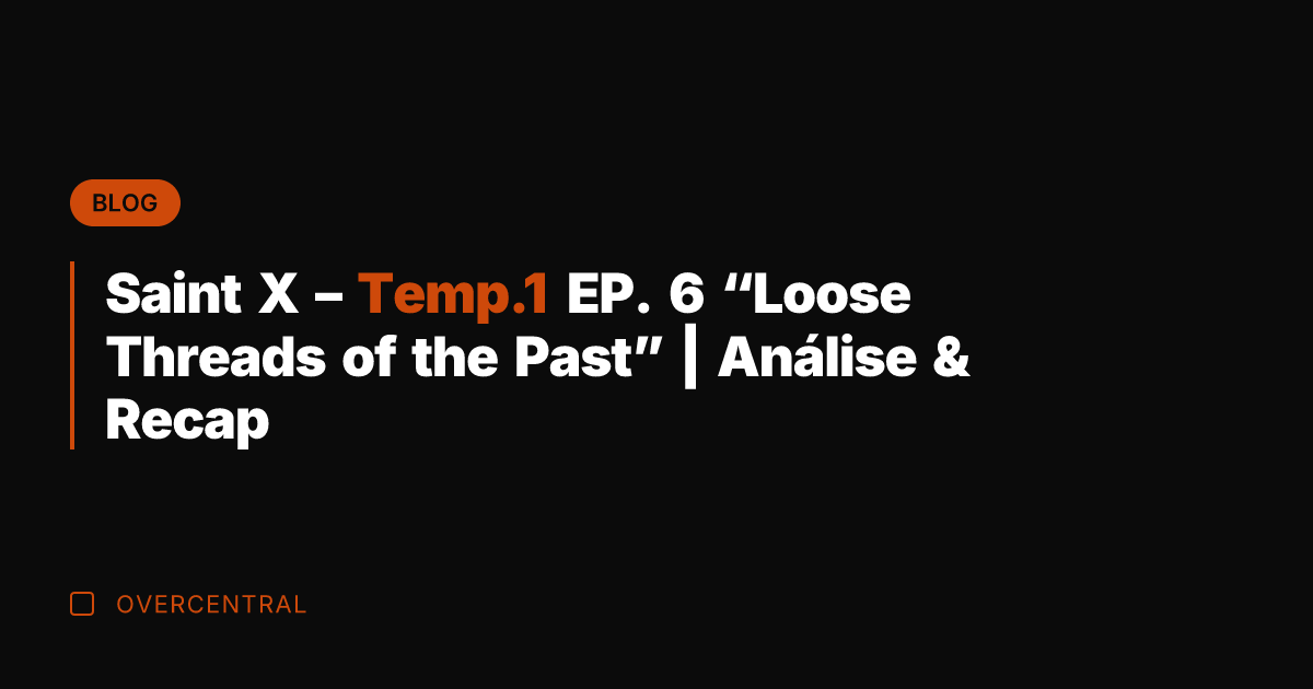 Saint X – Temp.1 EP. 6 "Loose Threads of the Past" |