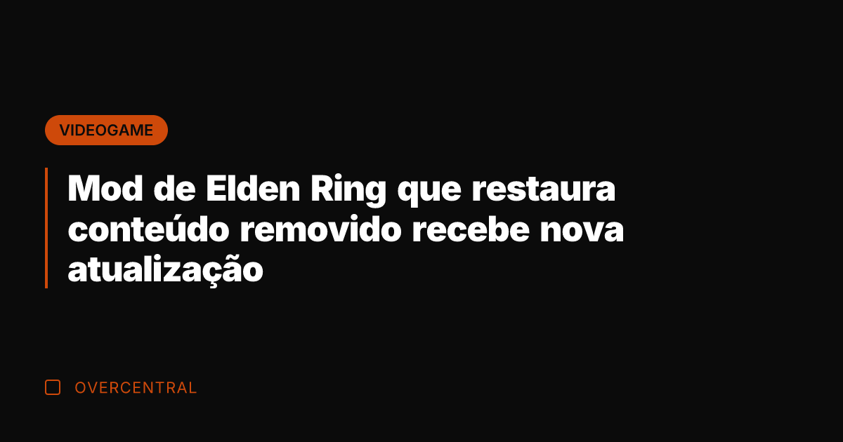Mod de Elden Ring que restaura conteúdo removido recebe nova atualização