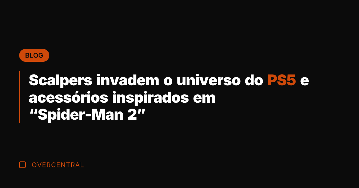 Scalpers invadem o universo do PS5 e acessórios inspirados em “Spider-Man 2”