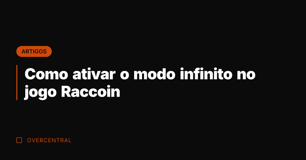 Como ativar o modo infinito no jogo Raccoin