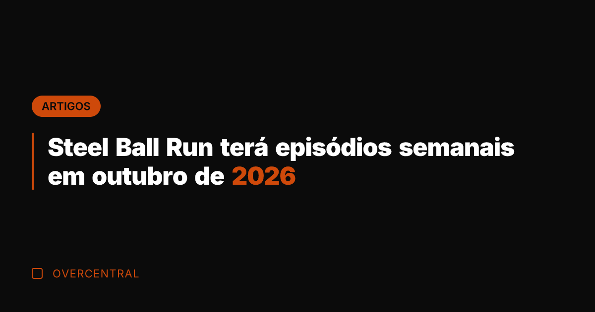 Steel Ball Run terá episódios semanais em outubro de 2026