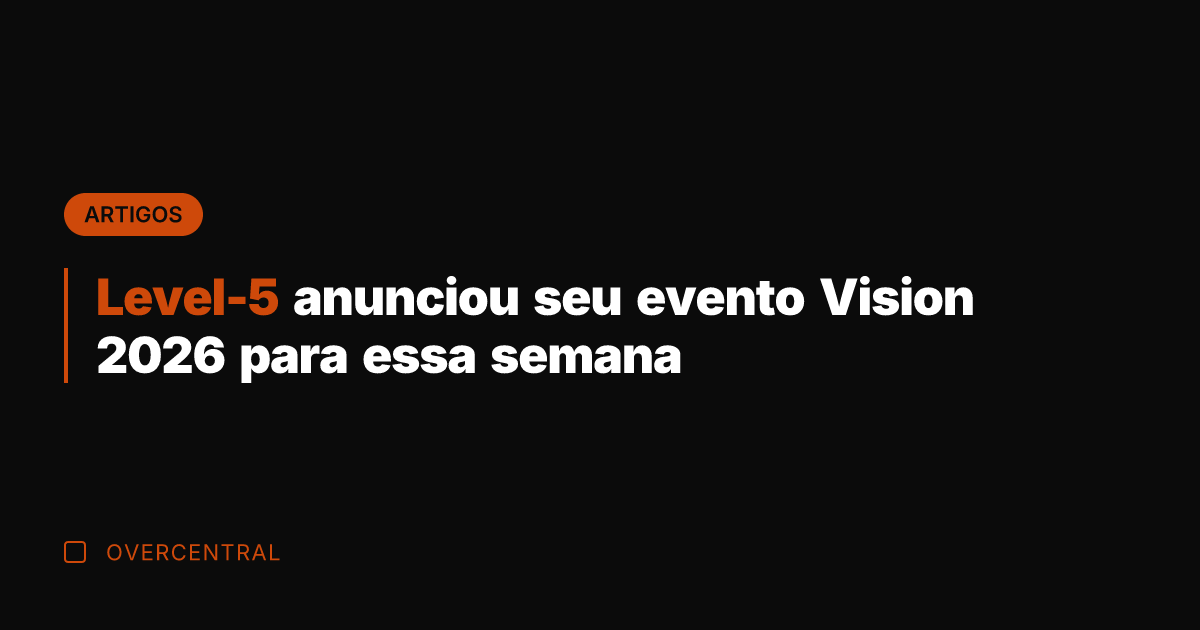 Level-5 anunciou seu evento Vision 2026 para essa semana