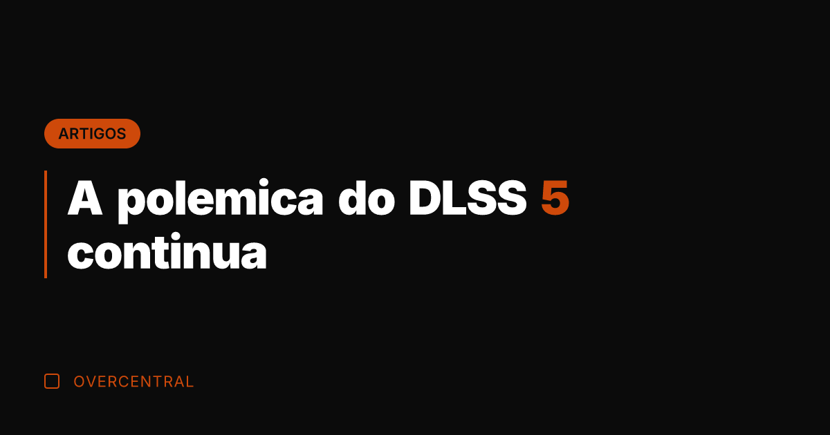 A polemica do DLSS 5 continua