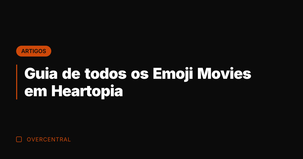 Guia de todos os Emoji Movies em Heartopia