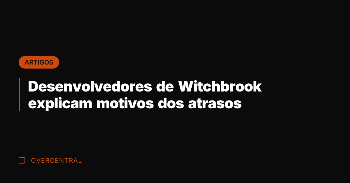 Desenvolvedores de Witchbrook explicam motivos dos atrasos